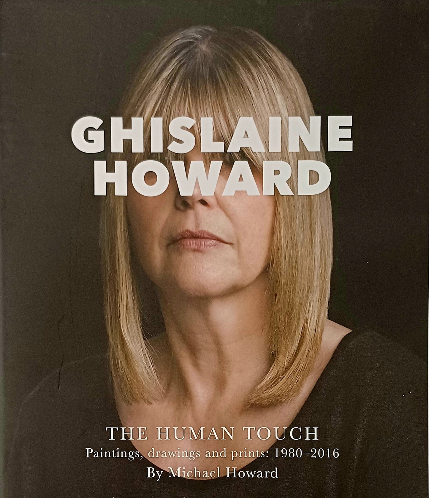 Ghislaine Howard: The Human Touch