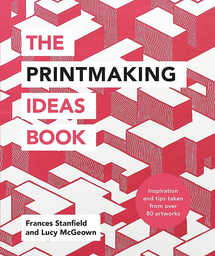 Printmaking Ideas Book (PB)