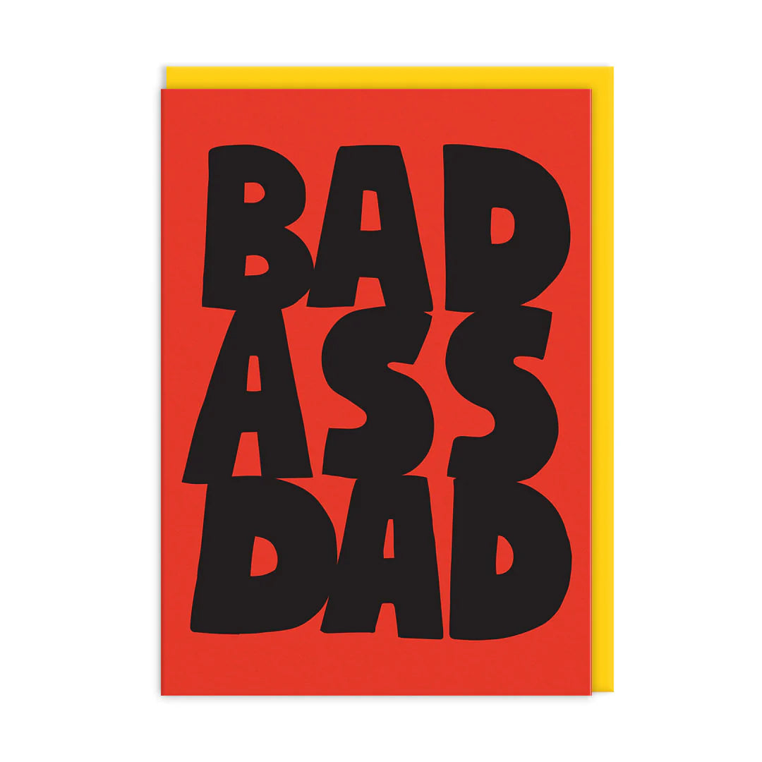 Bad Ass Dad Father's Day Card