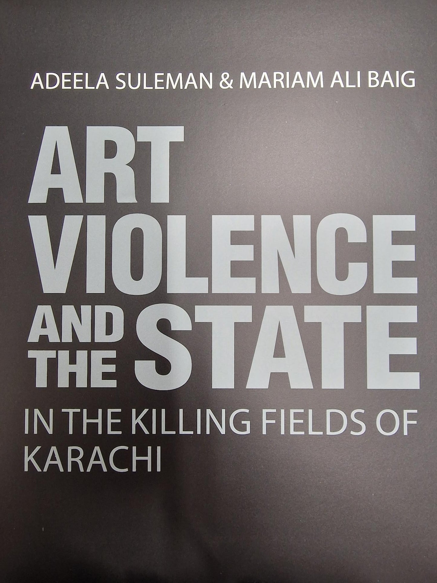 Art, Violence and the State in the Killing Fields of Karachi