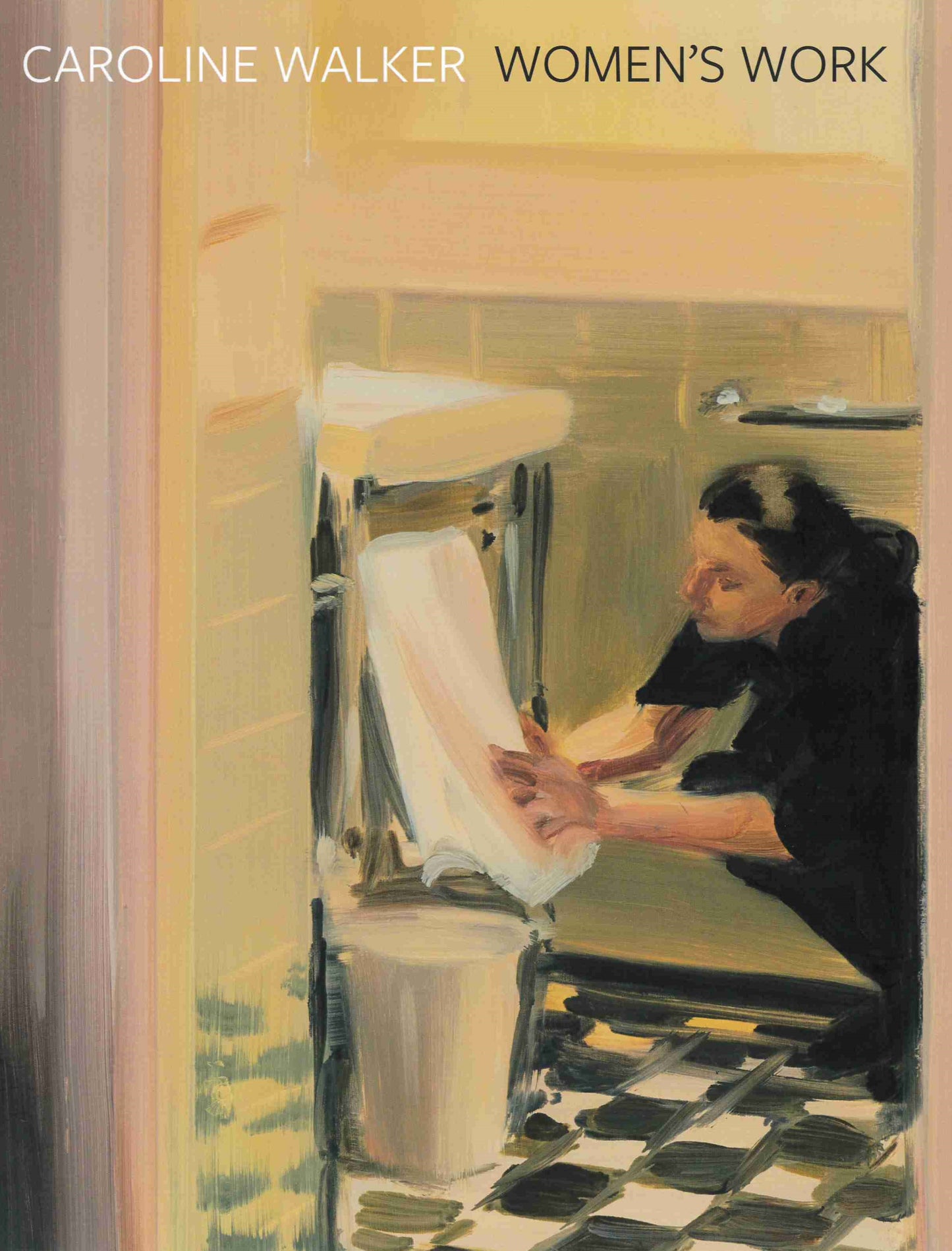 Caroline Walker: Women's Work