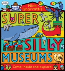 Super Silly Museums by Nick Sharratt