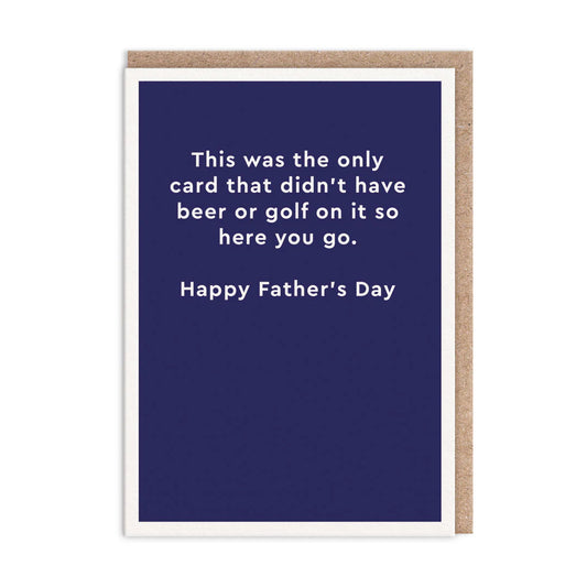 Didn't Have Beer Or Golf Greeting Card